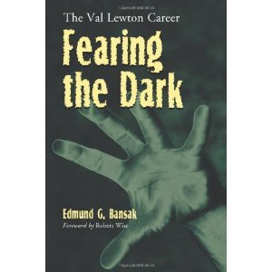 Fearing the Dark Val Lewton